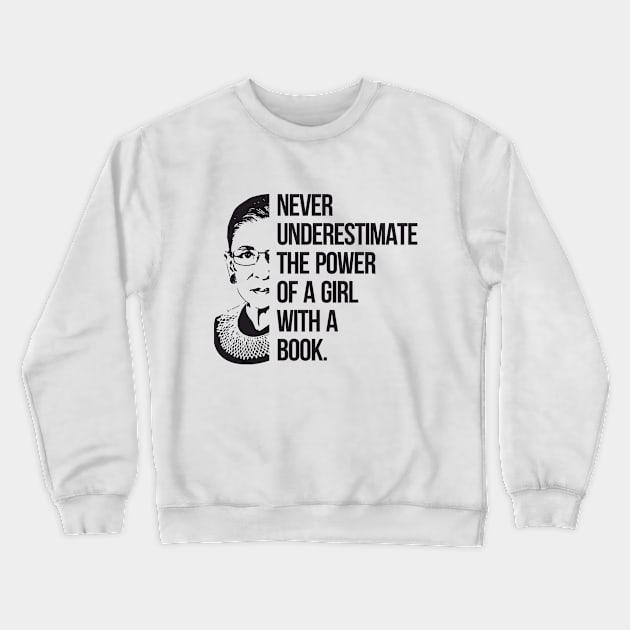 Ruth Bader Ginsberg Crewneck Sweatshirt by Library Of Chapters